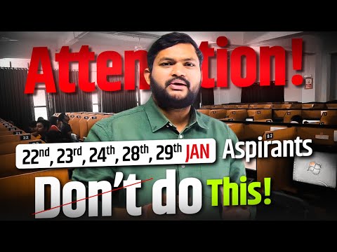 Attention 22,23,24,28,29th January Aspirants | Don’t Do this | JEE Main 2025