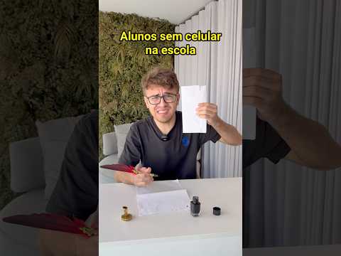 ALUNOS SEM CELULAR NA ESCOLA - Pt 2