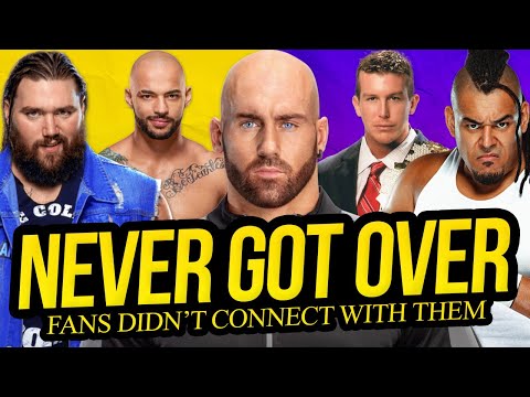 NEVER GOT OVER | Wrestlers That Didn't Connect With Fans!