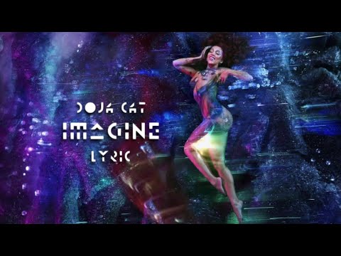 Doja Cat - Imagine (Lyric Video)