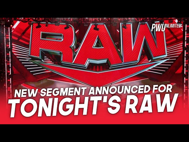 New Segment Announced For Tonight's Monday Night RAW