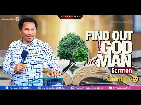 FIND OUT FROM GOD,NOT MAN. (SERMON)