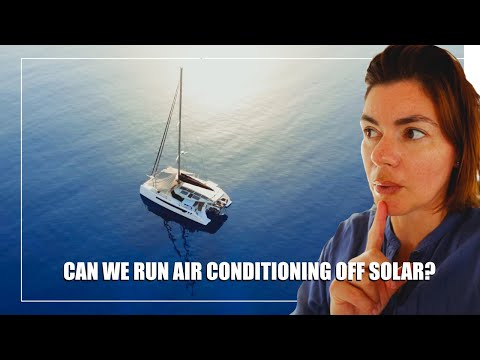 Can We Run Our Air-Conditioning At Anchor? Let's do an experiment.