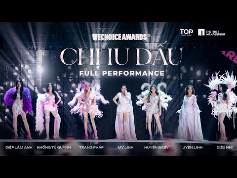 WeChoice Awards 2023 - CHỊ IU DẤU [Full Performance]
