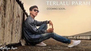 Cooming soon - Terlalu Parah