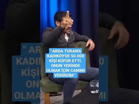 Mustafa Sarp:ARDA TURAN'A KADIKÖY'DE 50.000 KİŞİ KÜFÜR ETTİ.ONUN YERİNDE OLMAK İÇİN CANIMI VERİRDİM.