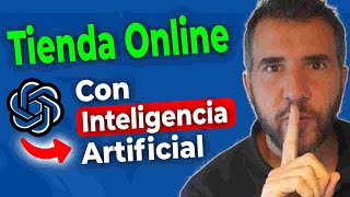 Crea una Tienda con Inteligencia Artificial ¡¡EN 20 MINUTOS!!