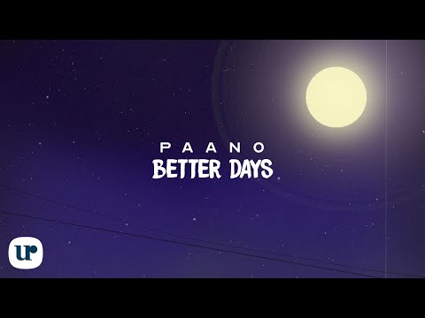 Better Days - Paano (Official Lyric Video)