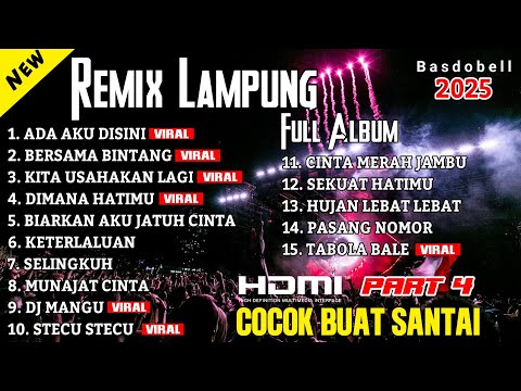 🔴 ALL DJ LAMPUNG FULL ALBUM‼️TERBARU 2025 KUMPULAN REMIX LAMPUNG COCOK UNTUK SANTAI MELODY CANDU