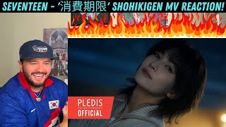 SEVENTEEN - '消費期限' Shohikigen MV Reaction!