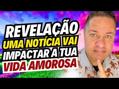 ALGUÉM vai te DAR uma NOTÍCIA😱que vai IMPACTAR sua vida AMOROSA💘um SIM vai ALEGRAR o teu CORAÇÃO😍