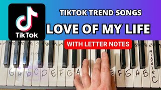 How to play Love Of My Life on piano easy ♥️ Easy Piano Turorials for Beginners with letter notes