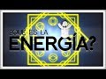 Comprendiendo la Energía y sus Conservaciones