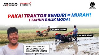 Investasi terbaik Turunkan Biaya Garap Lahan, Setahun Sudah Balik Modal | Boxer Rotary