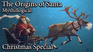 The Origins of Santa - Mythillogical