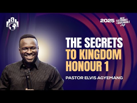 The Secret To Kingdom Honour Part 1 || Pastor Elvis