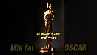 Mis favoritas al OSCAR: Mejor Película #oscars #oscars2025  #lacinetecla