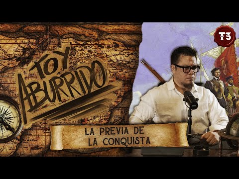 La previa de la conquista | Toy Aburrido | EP.4 T3