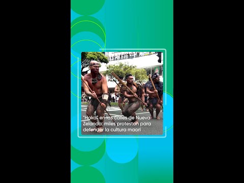 "Haka" en las calles de Nueva Zelanda: miles protestan para defender la cultura maorí