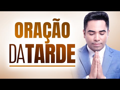 TARDE DA BÊNÇÃO 28 DE JUNHO - ORAÇÃO DA TARDE DE HOJE !