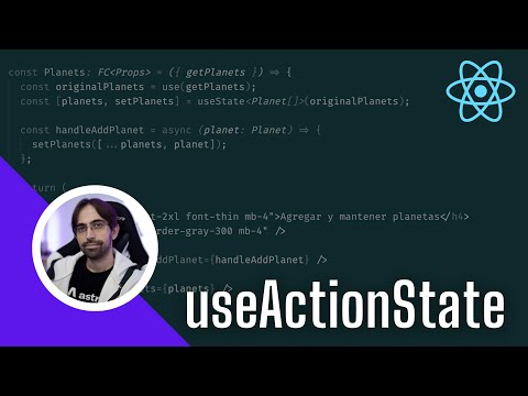 [S30/L05] React: de Cero a Experto - useActionState: Nuevo Hook