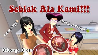 BUAT SEBLAK WE || KELUARGA KIREN || SAKURA SCHOOL SIMULATOR