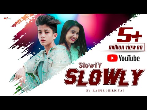 Slowly slowly | Guru Randhawa  ft. Pitbull | Rahul Ghildiyal | Amrita Khanal | Ch.Sanjeev kaloshiya