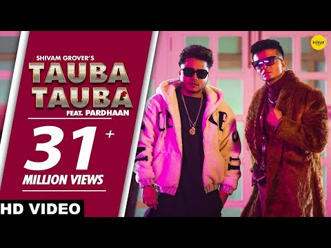 Tauba Tauba (Full Song) Shivam Grover Ft Pardhaan | Aaj Kal Diyan Kudiyan | Punjabi Song