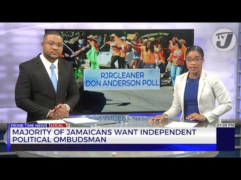 Majority of Jamaicans want Independent Political Ombudsman | TVJ News