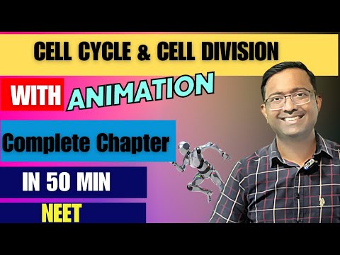 Cell cycle and Cell division Complete Chapter with animation I NEET I Dr Kunal (KT)