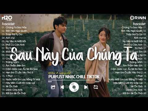 Chúng Ta Sau Này, Tình Yêu Ngủ Quên, Tháp Rơi Tự Do, Anh Vui☘️Nhạc Trẻ Lofi Chill Buồn Nhẹ Nhàng