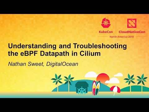 Understanding and Troubleshooting the eBPF Datapath in Cilium