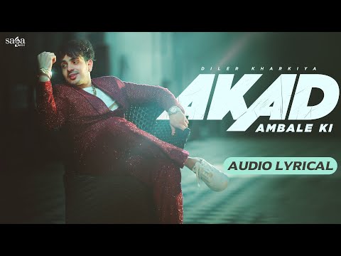 Diler Kharkiya New Song | Akad Ambale Ki | Aman Jaji | Gulshan Baba | Latest Haryanvi Song 2023