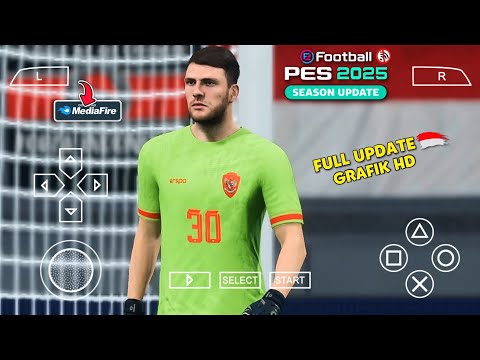 eFootball PES 2025 PPSSPP Offline Update Timnas Indonesia & Liga Indonesia Terbaru 2024