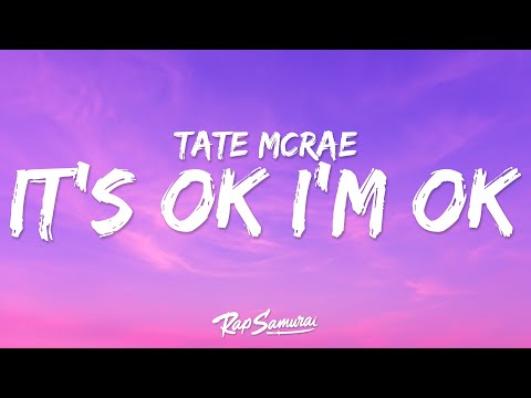 Tate McRae - It's ok I'm ok (Lyrics) "you can have him anyway"