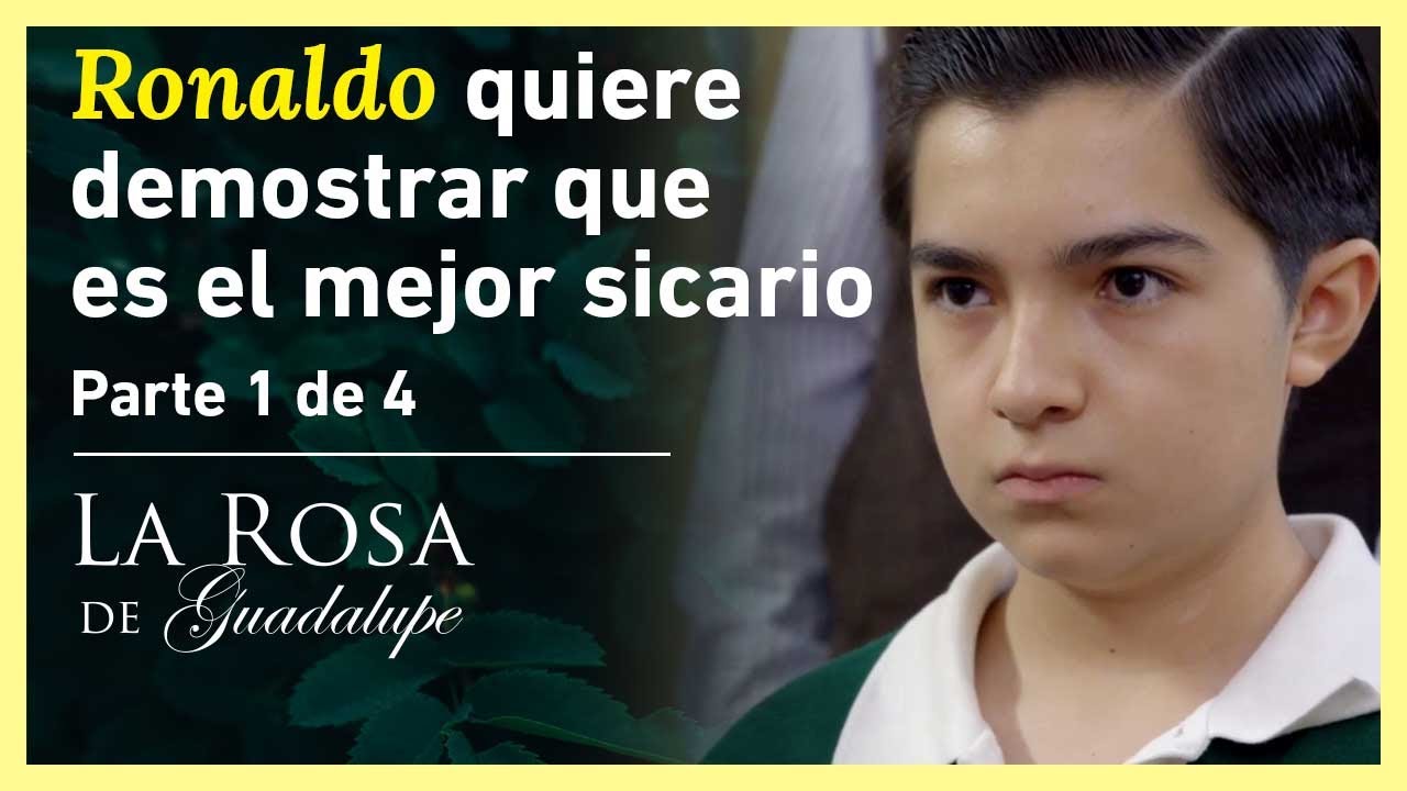 La Rosa de Guadalupe 1/4: Ronaldo golpea a su compa-ero por orden del Tibur-n - El juego del sicario