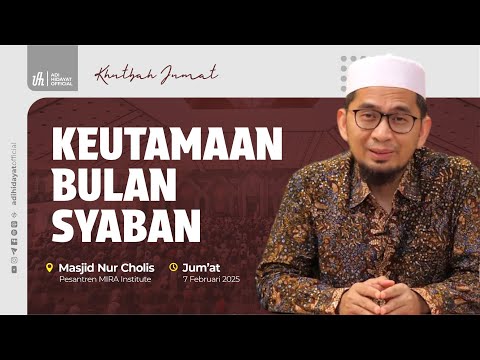 [LIVE] Khutbah Jumat: Keutamaan Bulan Syaban - Ustadz Adi Hidayat