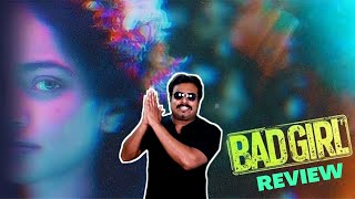 Bad Girl Movie Review by Filmi craft Arun | Anjali Sivaraman  | Shanthipriya | Vetrimaaran