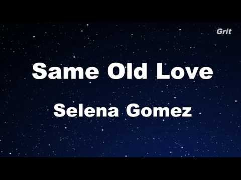 Same Old Love – Selena Gomez  Karaoke【No Guide Melody】