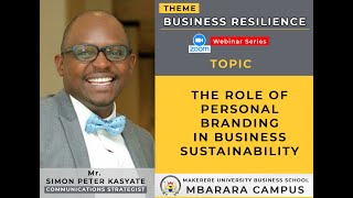 Personal Branding For Business Sustainability - Simon Kasyate #BusinessResilience #mubs #mubs