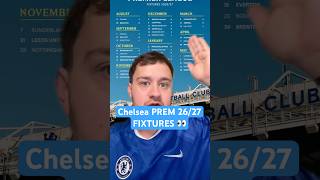 Chelsea CONFIRMED Prem 26/27 Fixtures 👀