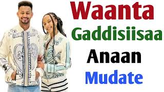 Waanta Gaddisiisaa Anaan Mudate