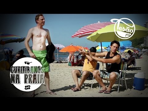 TESÃO PIÁ -  CURITIBANOS NA PRAIA - PARTE 1