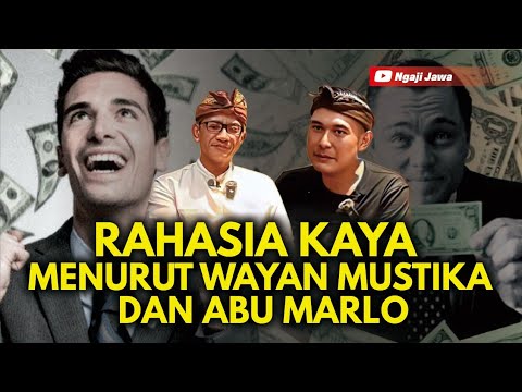 RAHASIA KAYA MENURUT WAYAN MUSTIKA DAN ABU MARLO