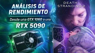 Asi corre Death Stranding 2 en PC: desde GTX 1060 hasta RTX 5090 | Analisis de rendimiento