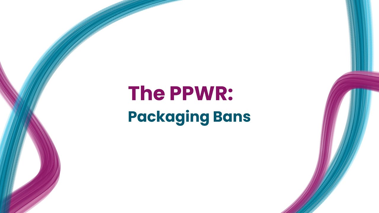 The PPWR: Packaging Bans