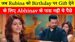 When Abhinav did not have money to give Rubina a gift on her birthday, he recalled the difficult day