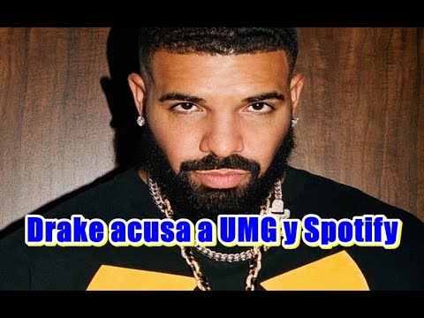 Drake acusa a Universal Music Group (UMG) y Spotify de un plan.