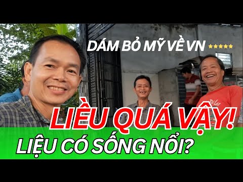 Việt Kiều liệu có SAI LẦM khi Quyết Định Bỏ Mỹ về Quê VN Sống Không?