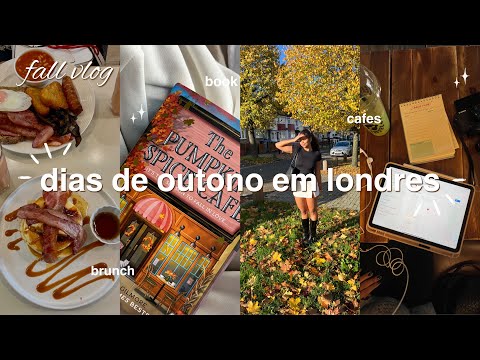 FALL VLOG 🍂🧸 dias de outono em londres | brunch, vision board, haul & mais